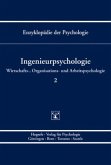 Ingenieurpsychologie / Enzyklopädie der Psychologie D.3. Wirtschafts-, Organisations-, Bd.2