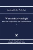 Wirtschaftspsychologie / Enzyklopädie der Psychologie D.3. Wirtschafts-, Organisations-, 6