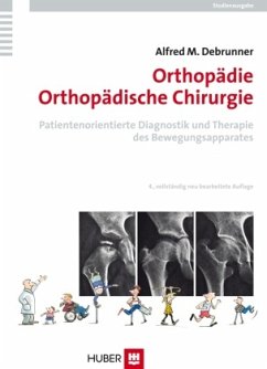 Orthopädie, Orthopädische Chirurgie, Studienausgabe - Debrunner, Alfred M.
