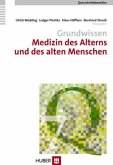 Grundwissen Medizin des Alterns und des alten Menschen