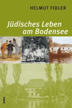 Jüdisches Leben am Bodensee - Fidler, Helmut