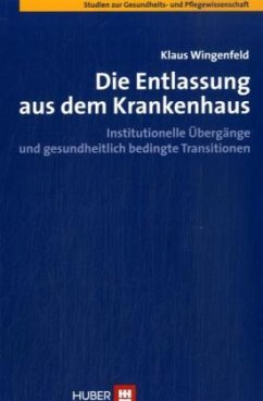 Die Entlassung aus dem Krankenhaus - Wingenfeld, Klaus