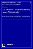 Das Recht der Arbeitsförderung in den Niederlanden Das Recht der Arbeitsförderung in den Niederlanden