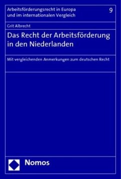 Das Recht der Arbeitsförderung in den Niederlanden - Albrecht, Grit