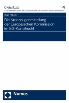 Die Kronzeugenmitteilung der Europäischen Kommission im EG-Kartellrecht