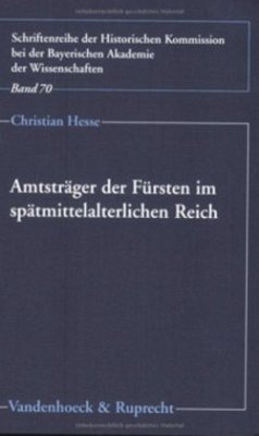 Amtsträger der Fürsten im spätmittelalterlichen Reich - Hesse, Christian
