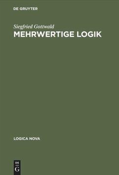 Mehrwertige Logik - Gottwald, Siegfried