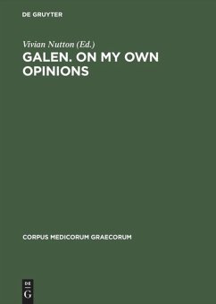 Galen. On My Own Opinions - Galenos