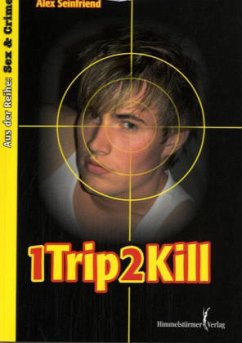 1Trip2Kill - Seinfriend, Alex