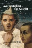 Gerechtigkeit vor Gewalt / Osnabrücker Jahrbuch Frieden und Wissenschaft Bd.12/2005