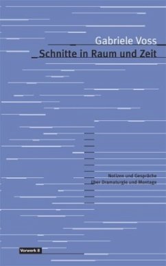 Schnitte in Raum und Zeit - Voss, Gabriele