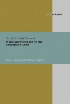 Rechtszusammenarbeit mit der Volksrepublik China - Schulte-Kulkmann, Nicole