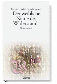 Der weibliche Name des Widerstands - Kerschbaumer, Marie-Therese