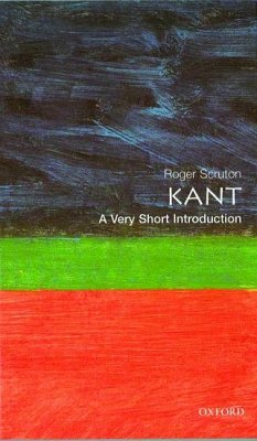 Kant: A Very Short Introduction - Scruton, Roger (, formerly Lecturer in philosophy 1971-79, Reader 19
