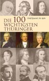 Die 100 wichtigsten Thüringer
