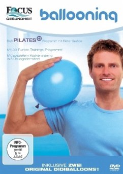Ballooning - Das Pilates Plus Programm mit Dieter Grabbe Ballooning - Das Pilates Plus Programm mit Dieter Grabbe