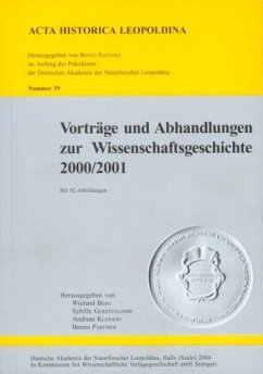 Vorträge und Abhandlungen zur Wissenschaftsgeschichte 2000/2001 - Berg, Wieland;Gerstengarbe, Sybille;Kleinert, Andreas