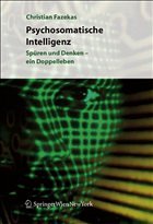 Psychosomatische Intelligenz - Fazekas, Christian