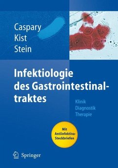 Infektiologie des Gastrointestinaltraktes - Caspary, Wolfgang F. / Kist, Manfred / Stein, Jürgen (Hgg.)