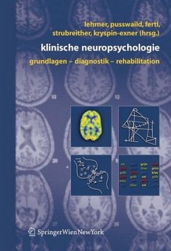 Klinische Neuropsychologie - Lehrner, Johann / Pusswald, Gisela / Fertl, Elisabeth / Strubreither, Wilhelm / Kryspin-Exner, Ilse (Hgg.)