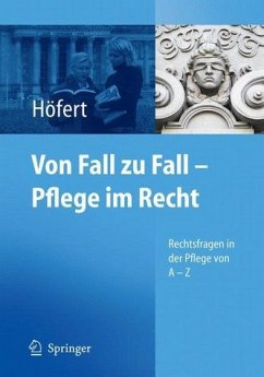 Von Fall zu Fall - Pflege im Recht - Höfert, Rolf