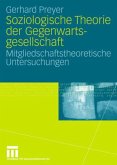 Soziologische Theorie der Gegenwartsgesellschaft