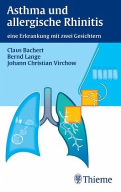 Asthma und allergische Rhinitis - Bachert, Claus;Lange, Bernd;Virchow, Johann Chr.