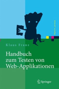 Handbuch zum Testen von Web-Applikationen - Franz, Klaus