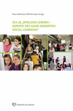 SLS 08 'Spielend lernen - Aspekte des Game-Basierten Social Learning' SLS 08 'Spielend lernen - Aspekte des Game-Basierten Social Learning'