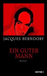 Ein guter Mann - Berndorf, Jacques