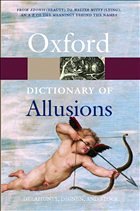 The Oxford Dictionary of Allusions - Delahunty, Andrew / Dignen, Sheila / Stock, Penelope