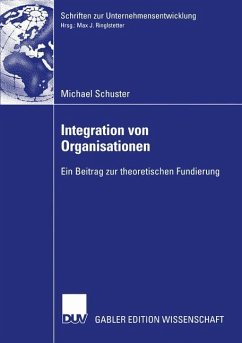 Integration von Organisationen - Schuster, Michael