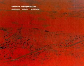Innsbruck. Stadtgeschichten