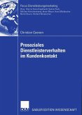 Prosoziales Dienstleisterverhalten im Kundenkontakt