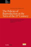 Reproduction Policies at the Turn of the 21st Century