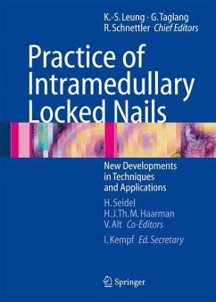 Practice of Intramedullary Locked Nails - Leung, Kwok-Sui / Taglang, Gilbert / Schnettler, Reinhard (Hgg.)