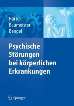 Psychische Störungen bei körperlichen Erkrankungen - Härter, Martin / Baumeister, Harald / Bengel, Jürgen