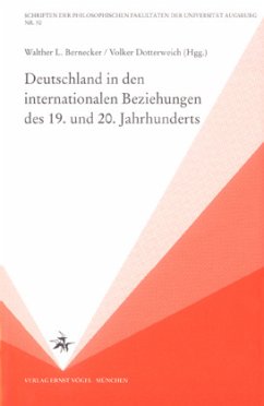 Deutschland in den internationalen Beziehungen des 19. und 20. Jahrhunderts