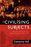 Civilising Subjects Civilising Subjects