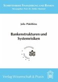 Bankenstrukturen und Systemrisiken. Bankenstrukturen und Systemrisiken.