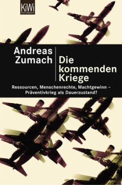 Die kommenden Kriege - Zumach, Andreas