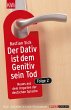 Der Dativ ist dem Genitiv sein Tod,... - Bild 1