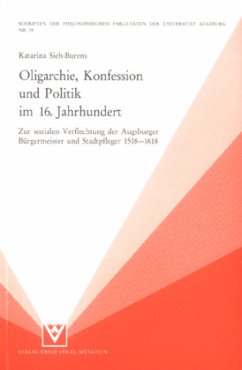 Oligarchie, Konfession und Politik im 16. Jahrhundert - Sieh-Burens, Katarina