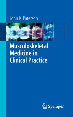 Musculoskeletal Medicine in Clinical Practice - Paterson, John K.