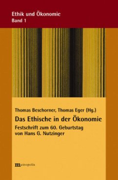 Das Ethische in der Ökonomie - Beschorner, Thomas / Eger, Thomas (Hgg.)