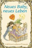 Neues Baby - neues Leben