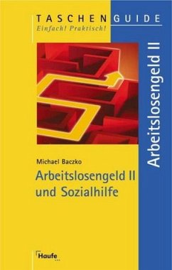 Arbeitslosengeld II und Sozialhilfe - Baczko, Michael