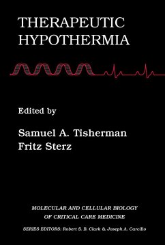 Therapeutic Hypothermia - Tisherman, Samuel A. / Sterz, Fritz (eds.)