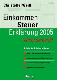 Einkommensteuererklärung 2005/ 2006 leicht gemacht - Christoffel, Hans-Günter / Geiß, Wolfgang