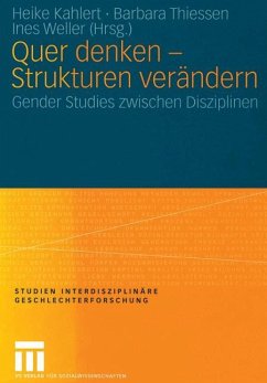 Quer denken ¿ Strukturen verändern - Kahlert, Heike / Thiessen, Barbara / Weller, Ines (Hgg.)